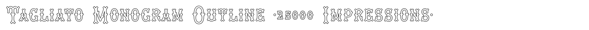 Tagliato Monogram Outline (25000 Impressions) image